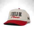 I Could Be Meaner Trucker Hat